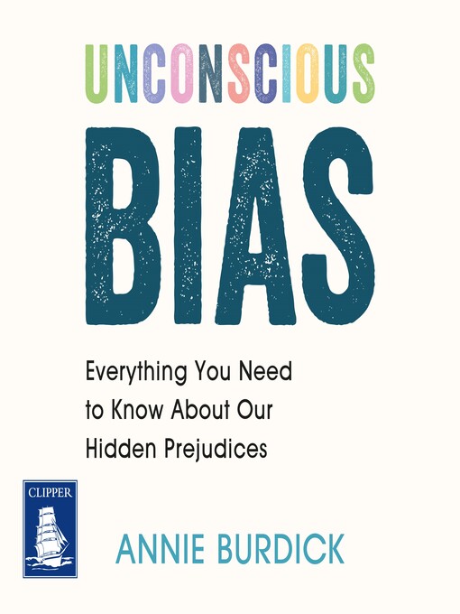 Title details for Unconscious Bias by Annie Burdick - Available